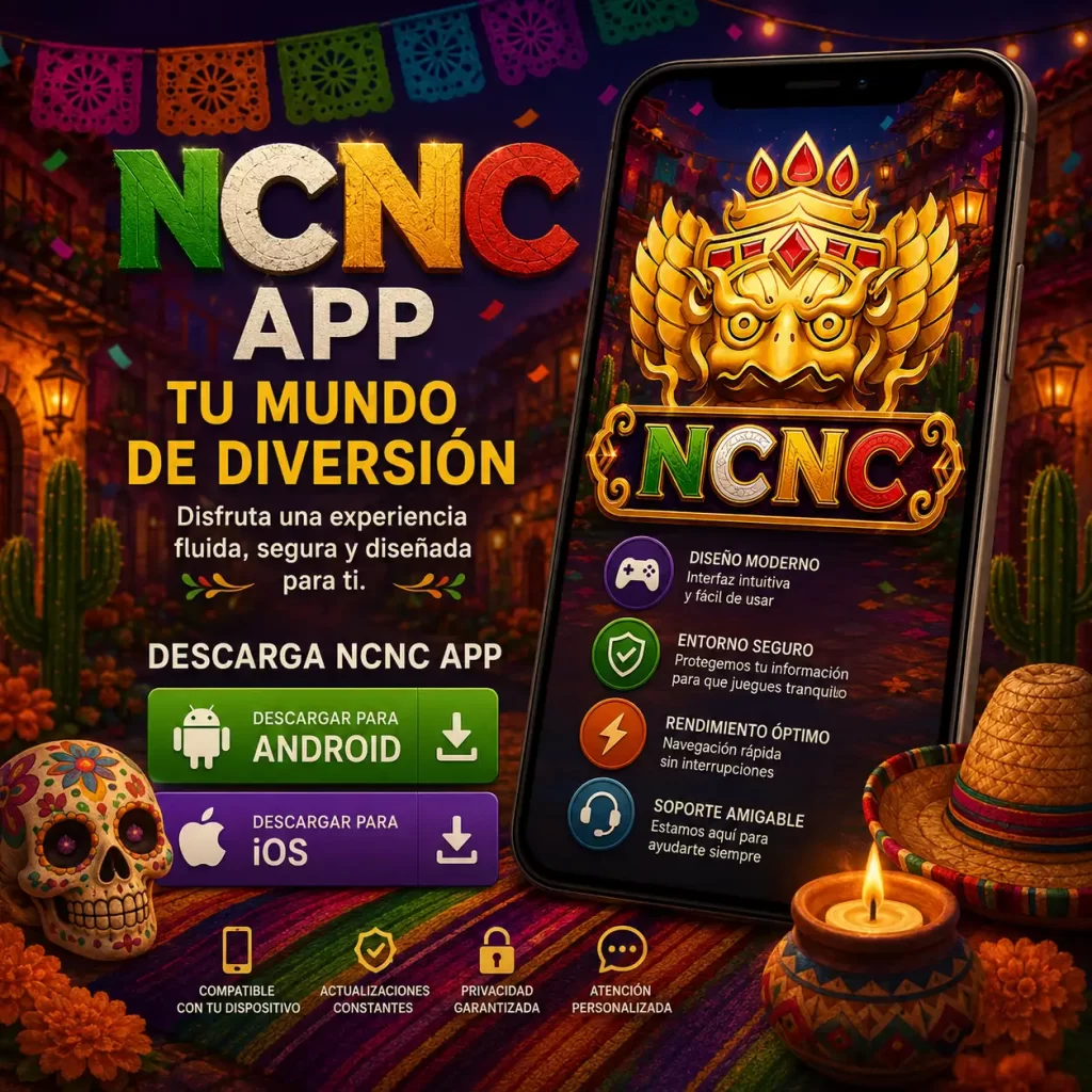 Vista previa de la NCNC APP oficial en México mostrando la interfaz móvil, verificación de APK seguro y descarga para Android e iOS.